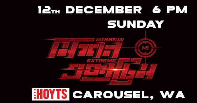 Mission Extreme in Perth-12th Dec Sunday 6 PM